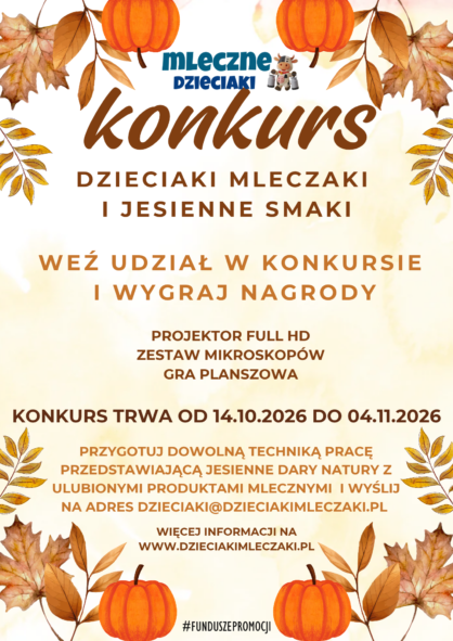 Konkurs - przedszkola - Dzieciaki Mleczaki i jesienne smaki - WYGRAJ SUPER NAGRODY